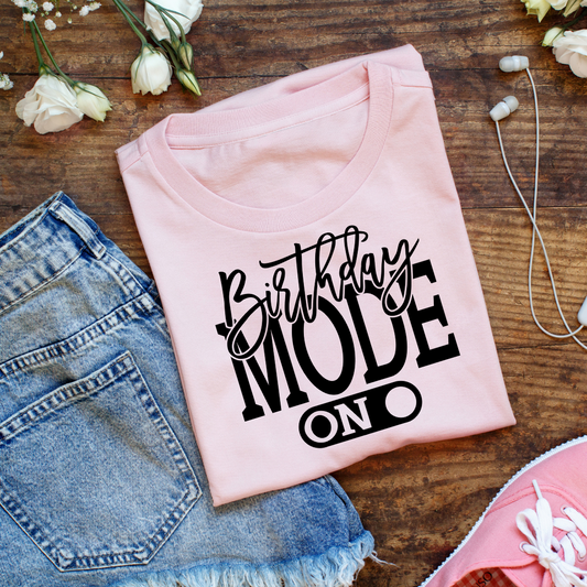 Wearing a "birthday mode on" t-shirt is a great way to show your excitement and enthusiasm for your special day, and it can also serve as a conversation starter and a way to connect with others who share the same love for birthdays and celebrations.